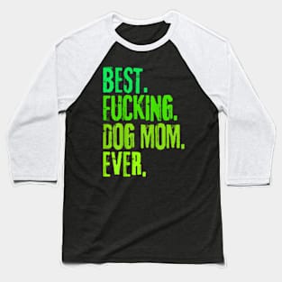 Best  Dog Mom  Mother's Day Baseball T-Shirt